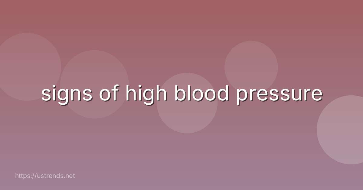 signs of high blood pressure