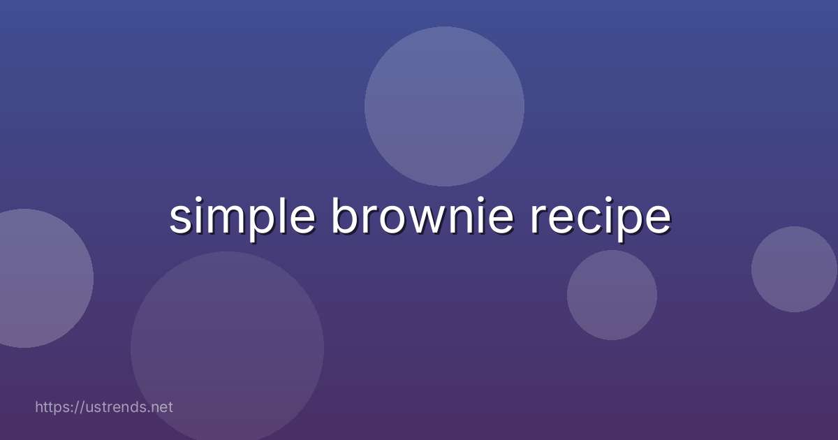 simple brownie recipe