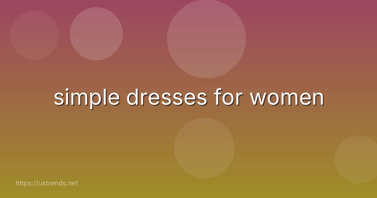 simple dresses for women