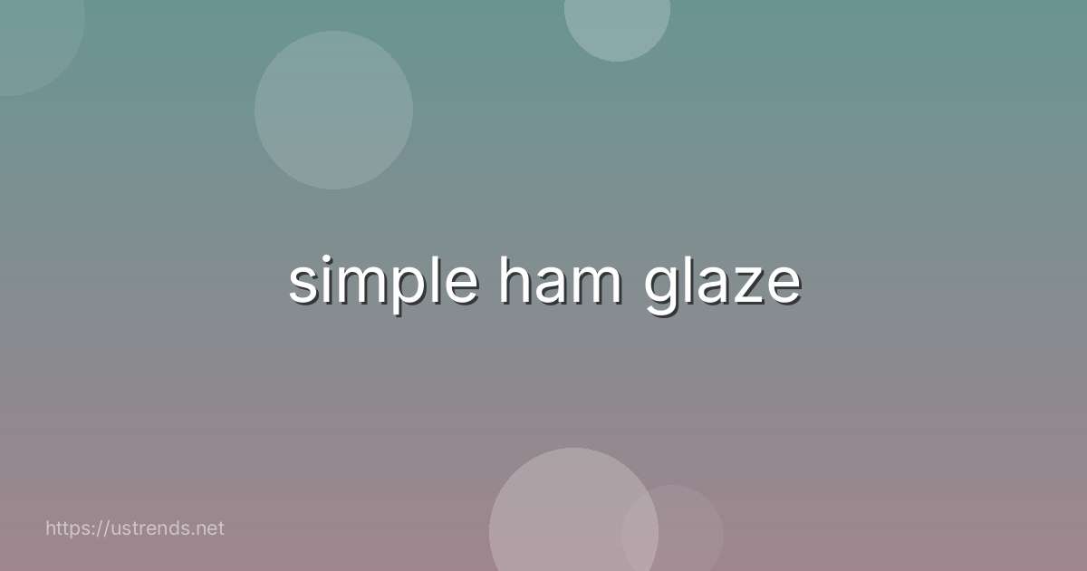 simple ham glaze