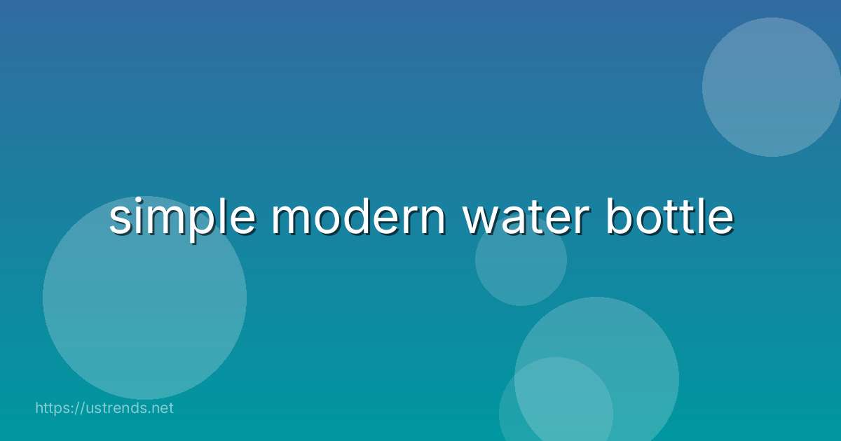 simple modern water bottle