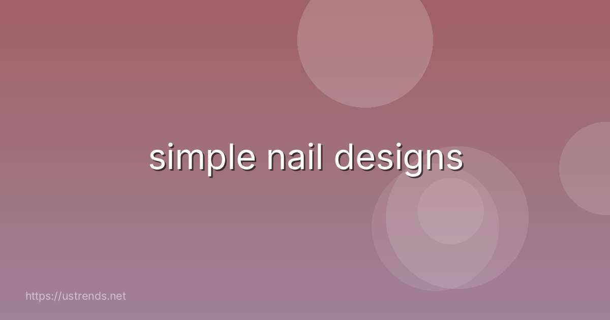 simple nail designs