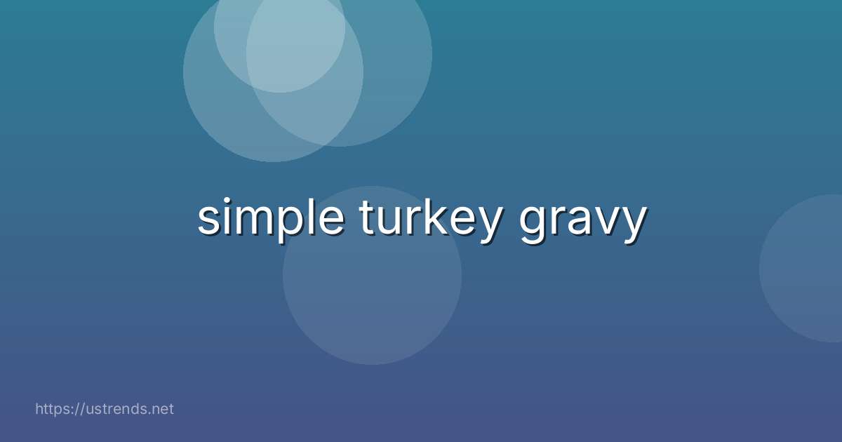simple turkey gravy