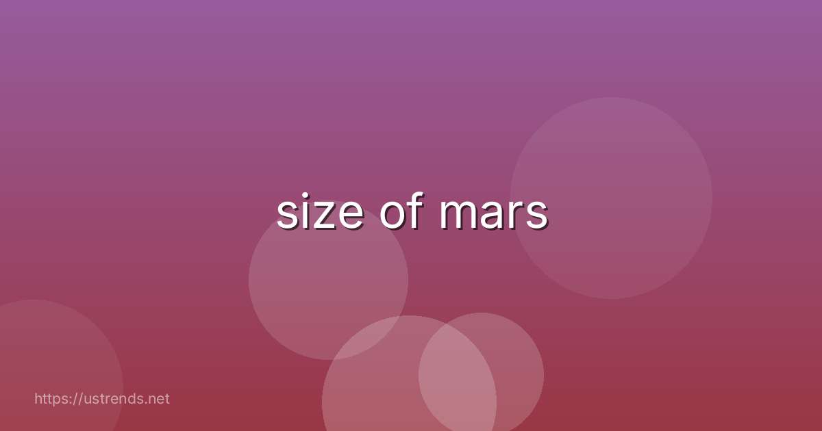 size of mars