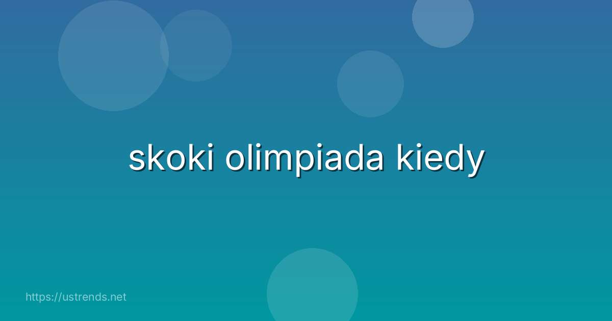 skoki olimpiada kiedy