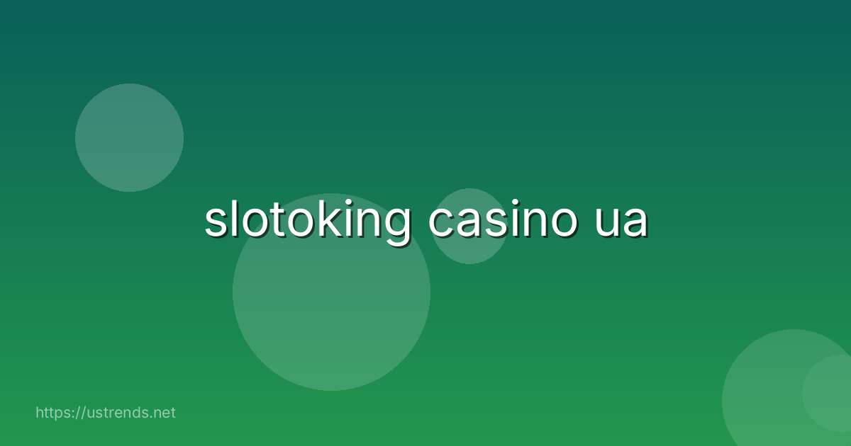slotoking casino ua