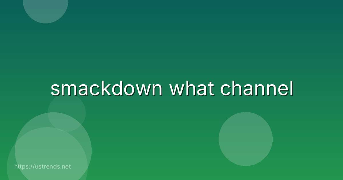 smackdown what channel