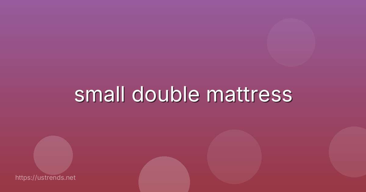 small double mattress
