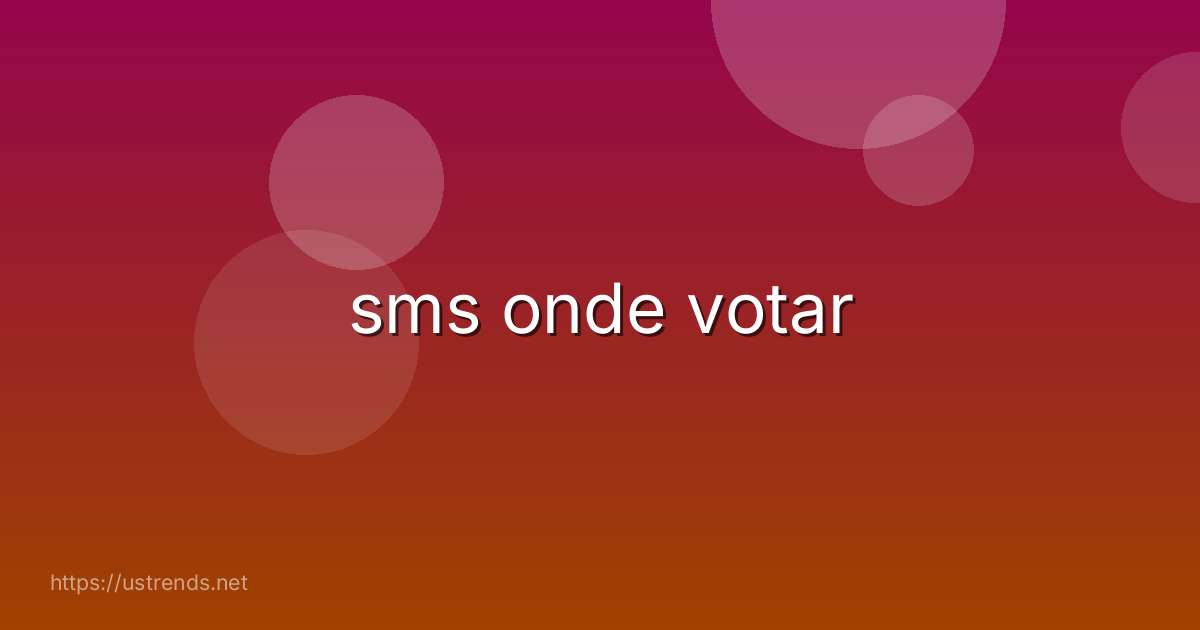 sms onde votar
