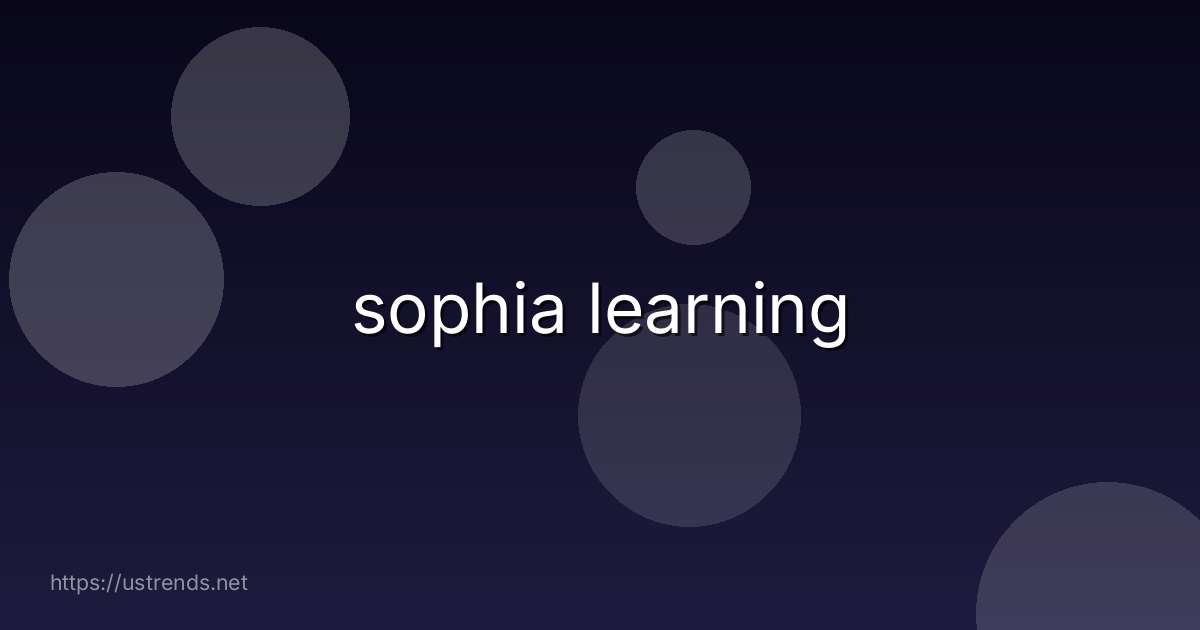 sophia learning
