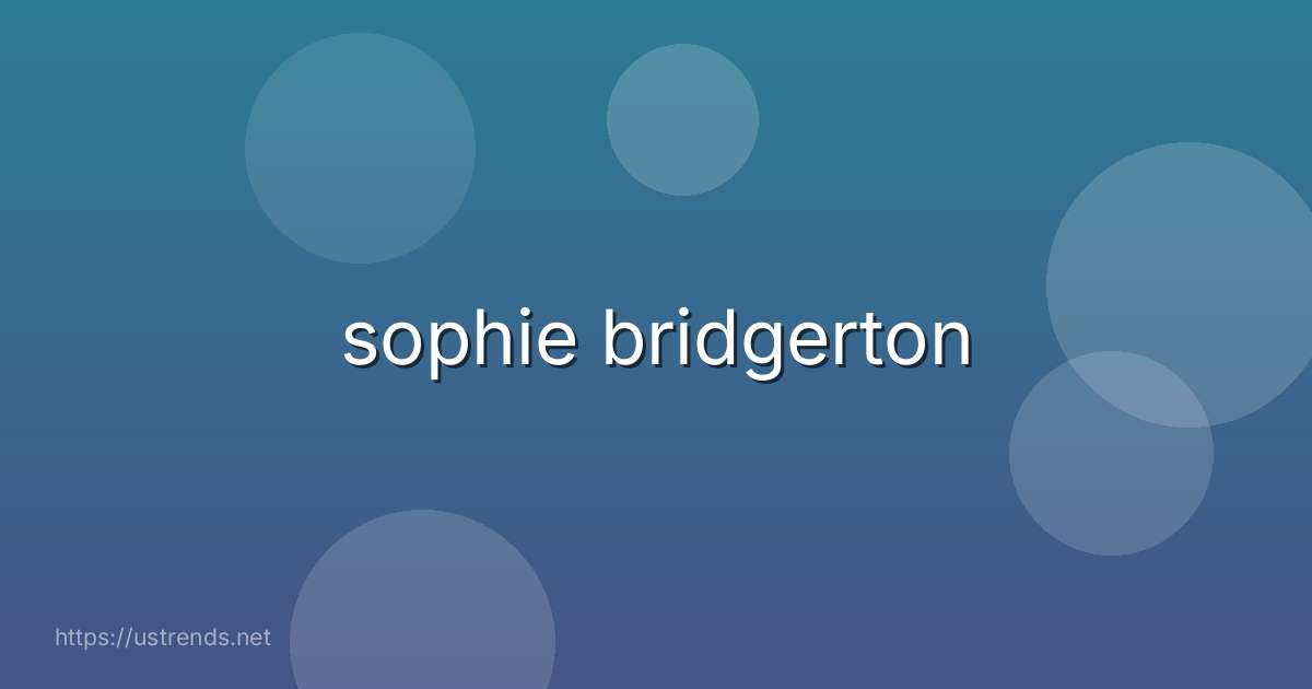 sophie bridgerton