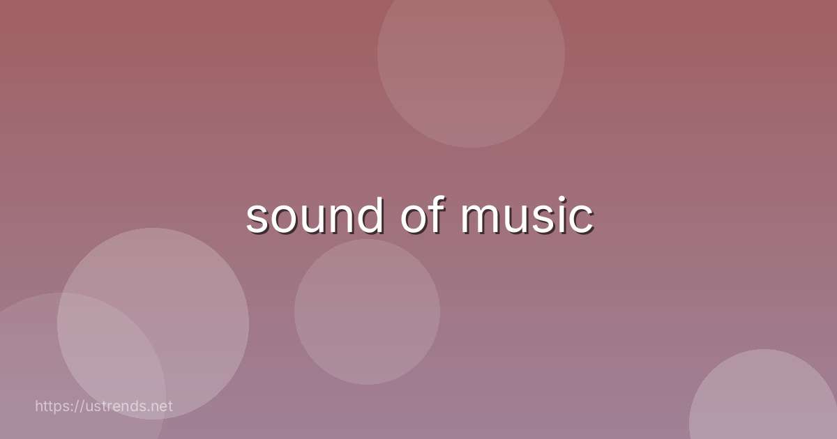 sound of music