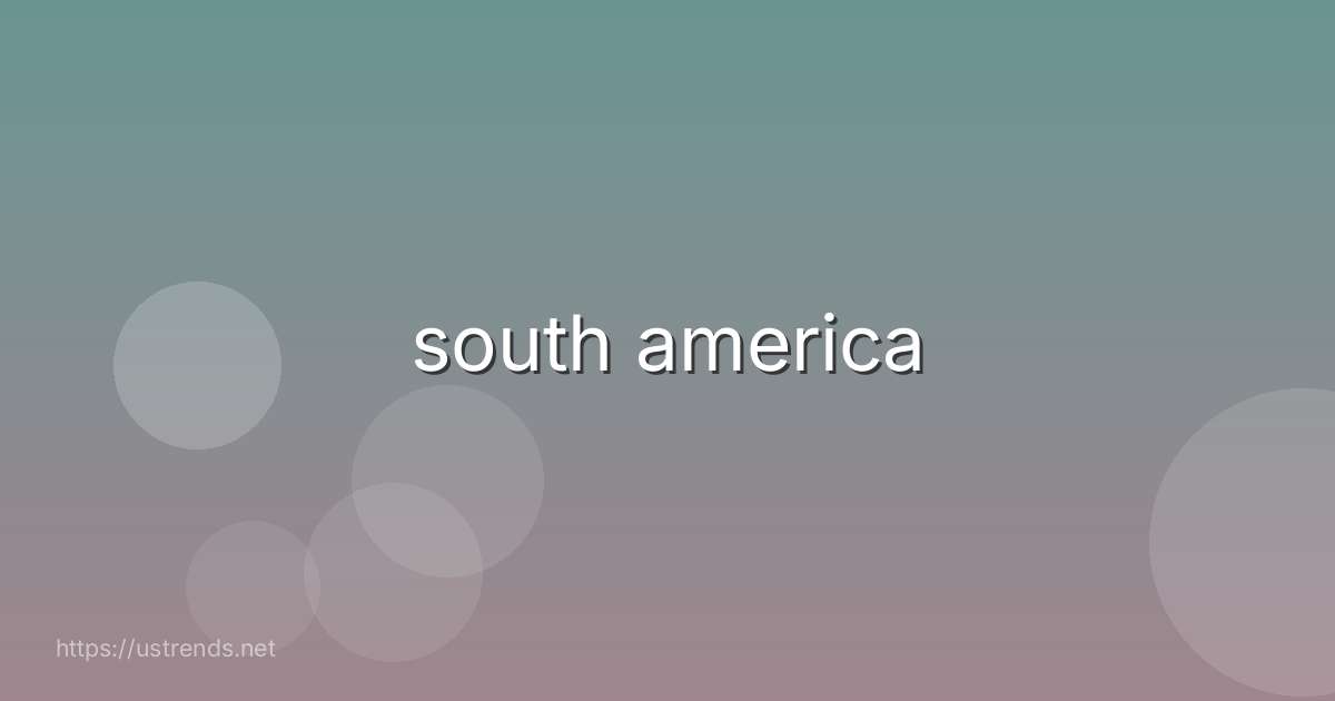 south america