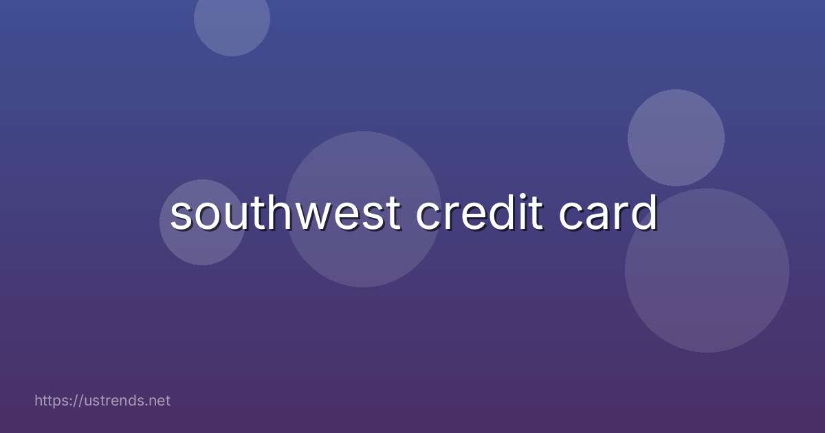 southwest credit card