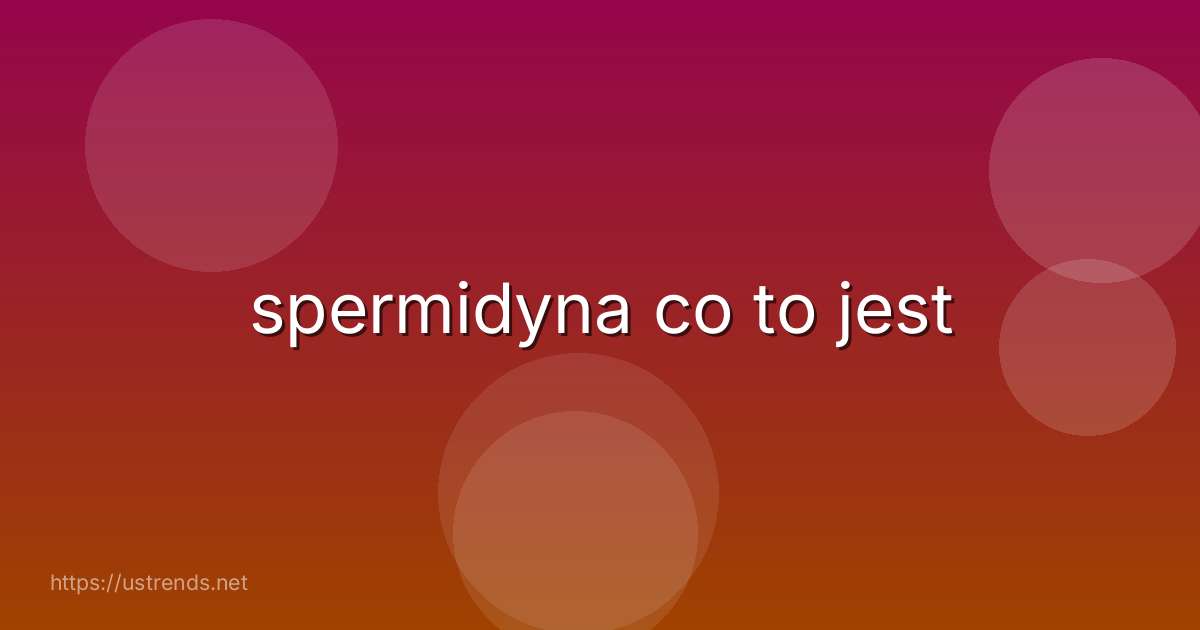 spermidyna co to jest