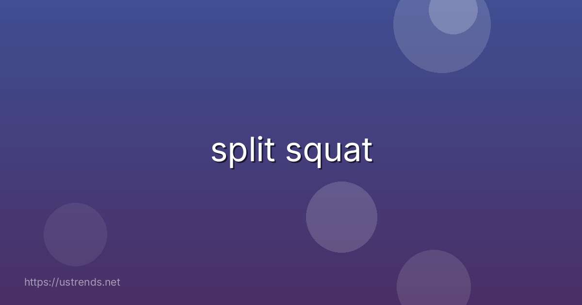 split squat