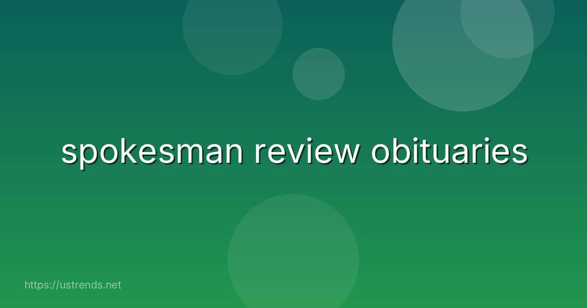 spokesman review obituaries