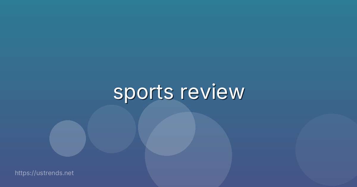 sports review