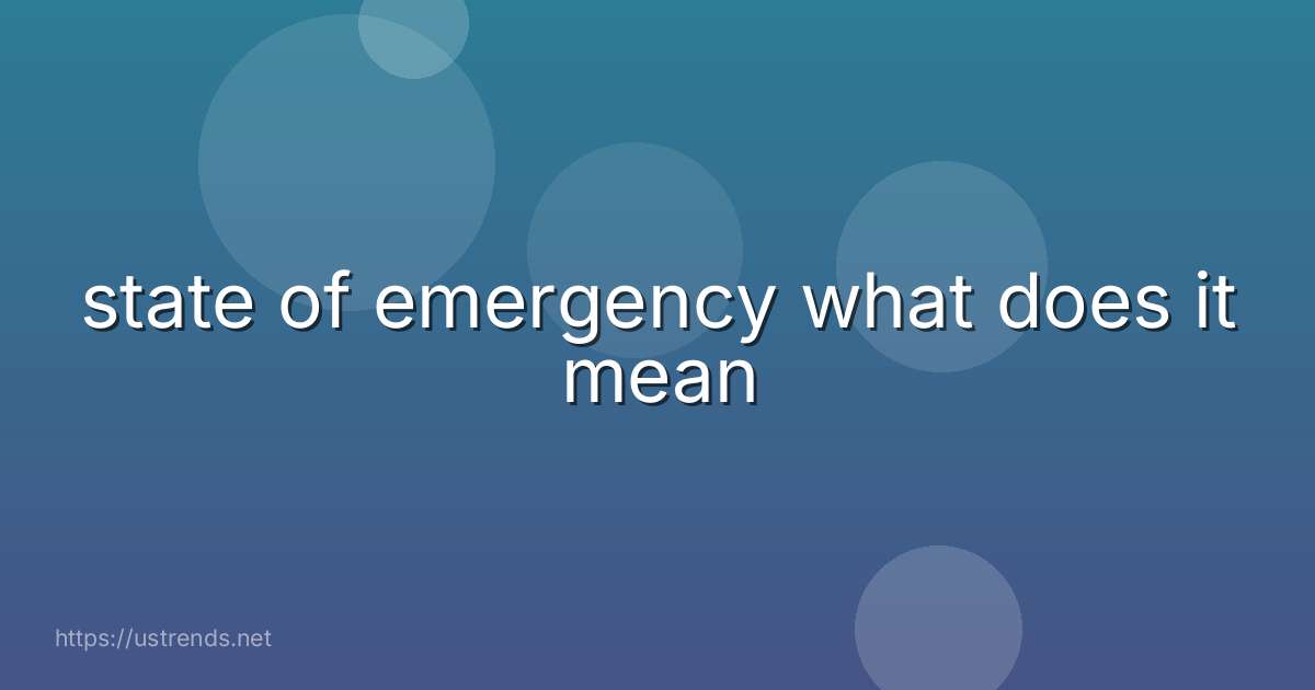 state of emergency what does it mean