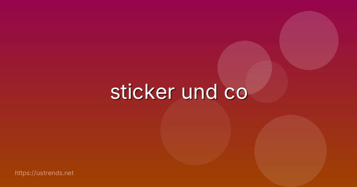 sticker und co