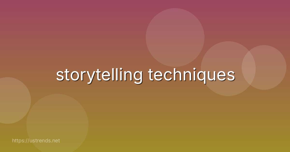 storytelling techniques