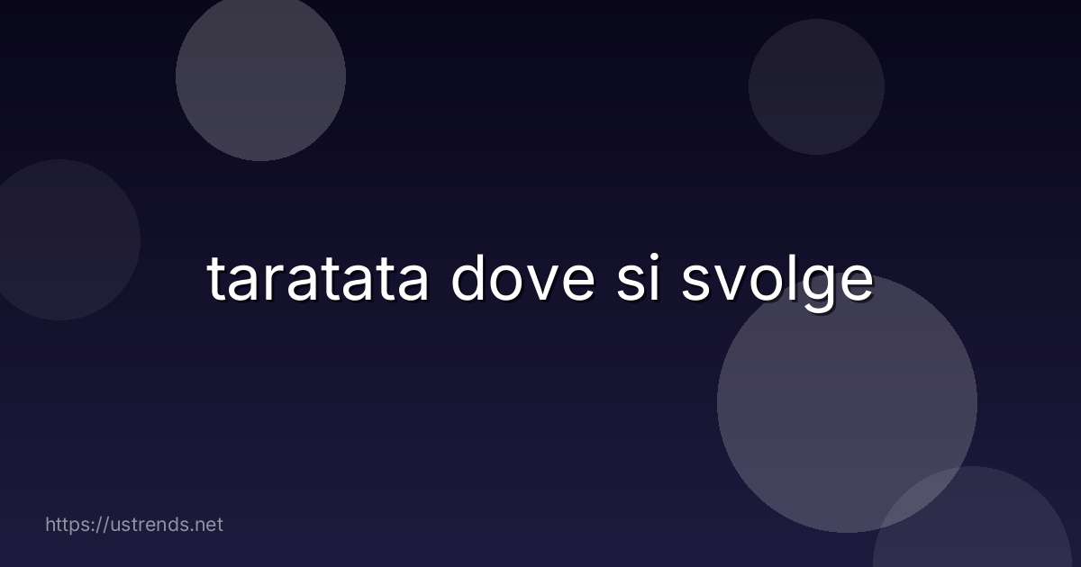 taratata dove si svolge