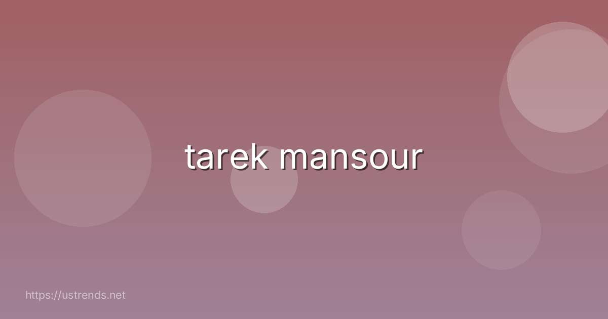 tarek mansour