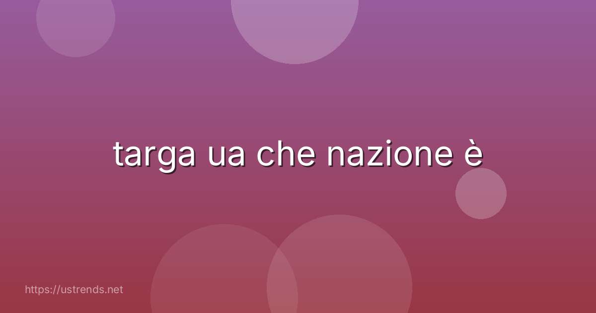 targa ua che nazione è