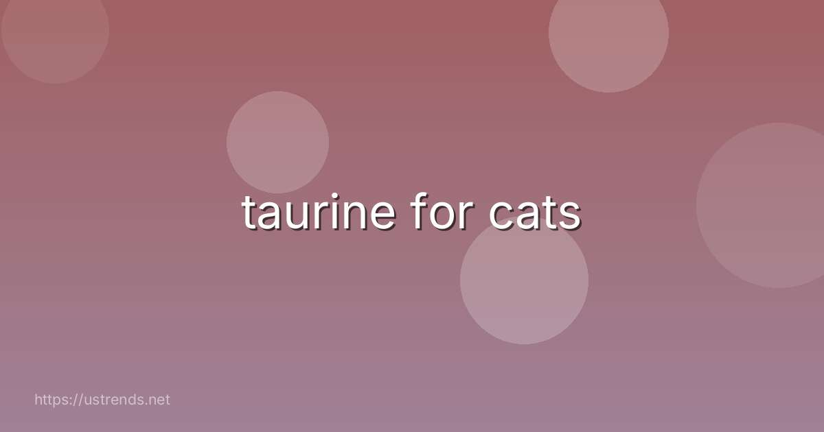 taurine for cats