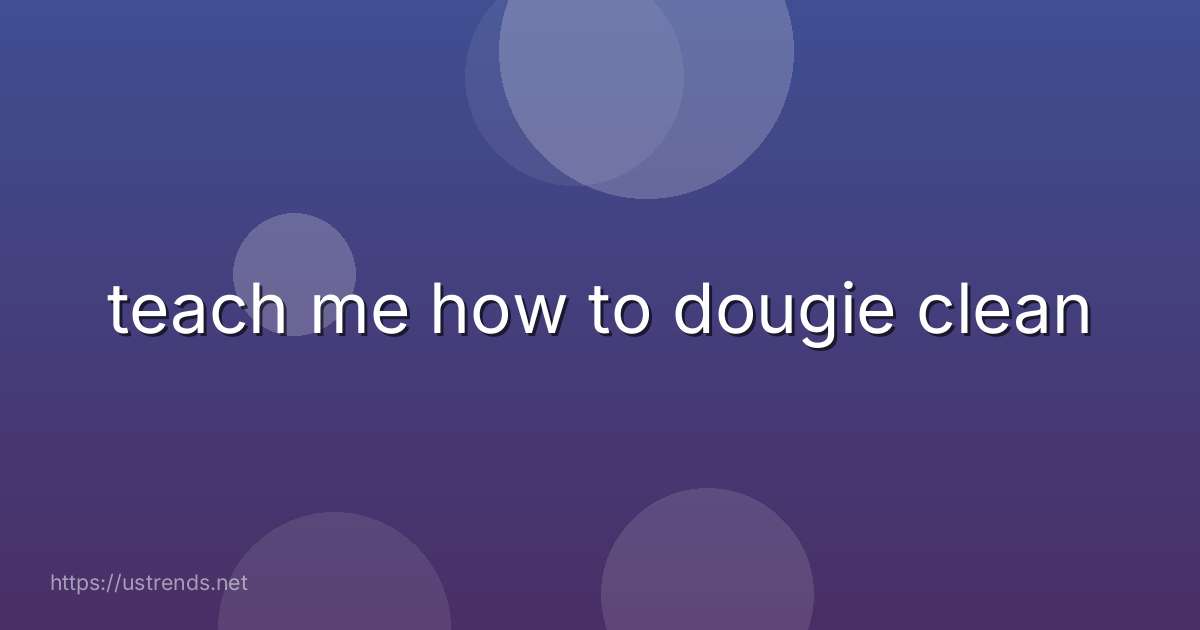 teach me how to dougie clean