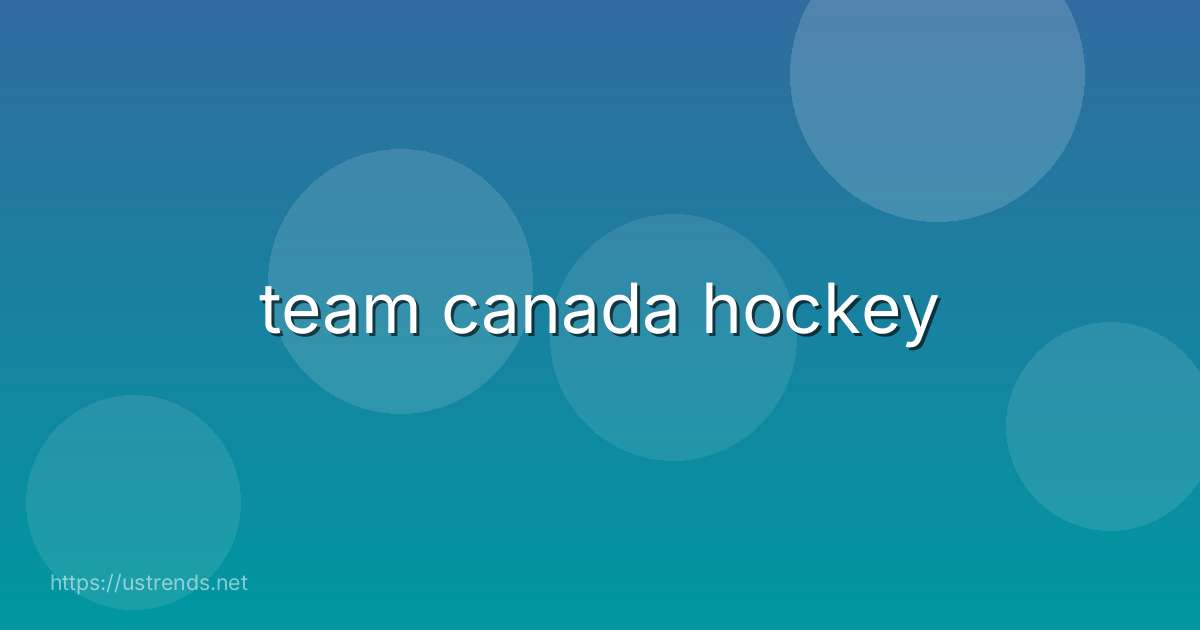 team canada hockey