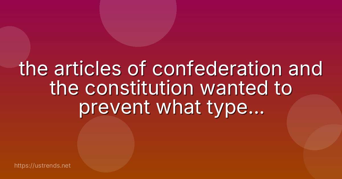 the articles of confederation and the constitution wanted to prevent what type of government? tyranny republic oligarchy democracy