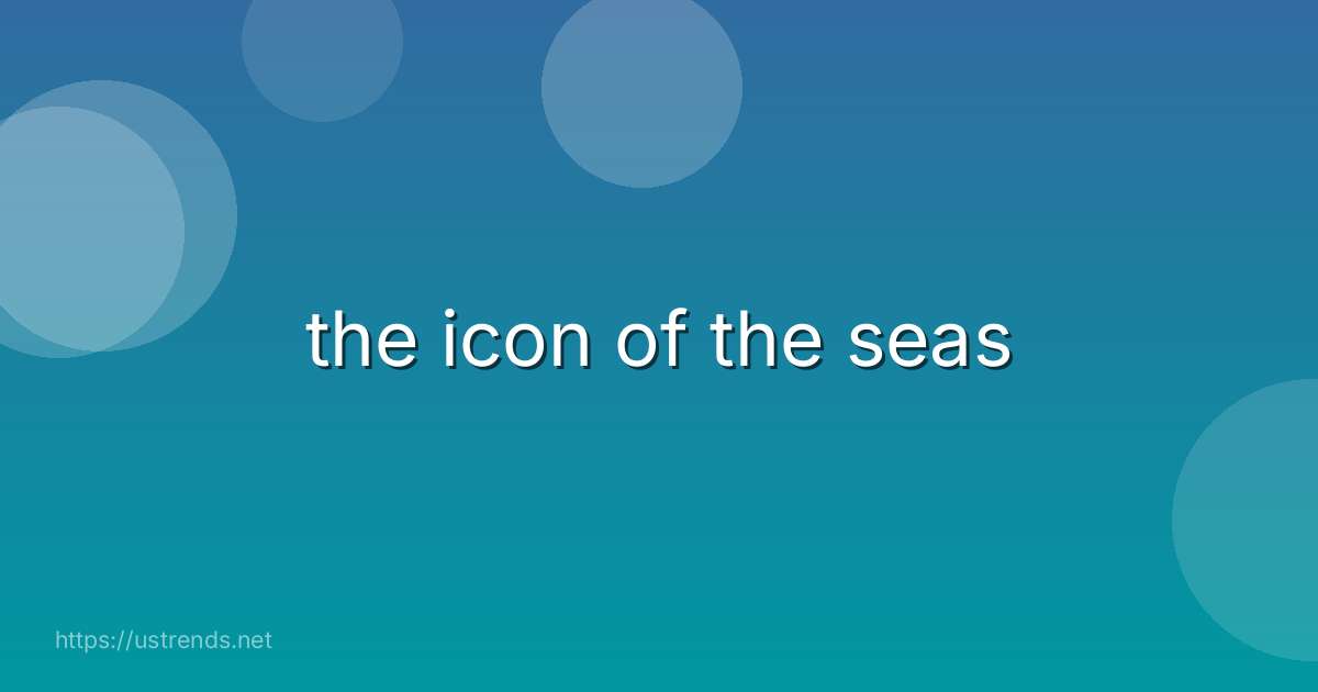 the icon of the seas