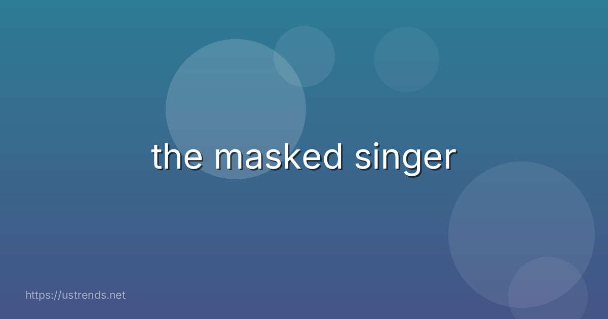 the masked singer