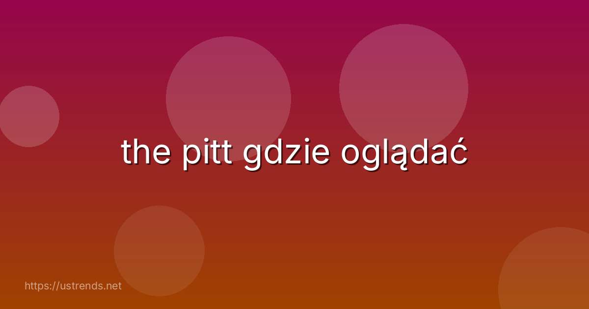 the pitt gdzie oglądać
