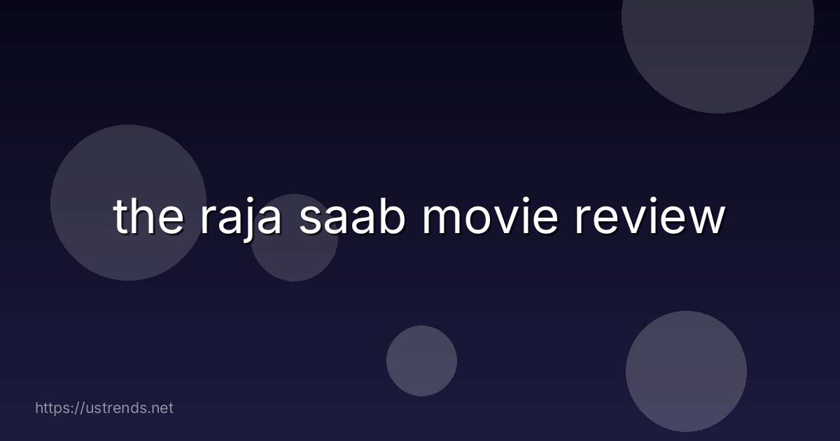 the raja saab movie review