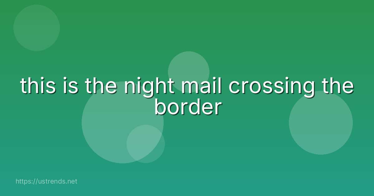 this is the night mail crossing the border