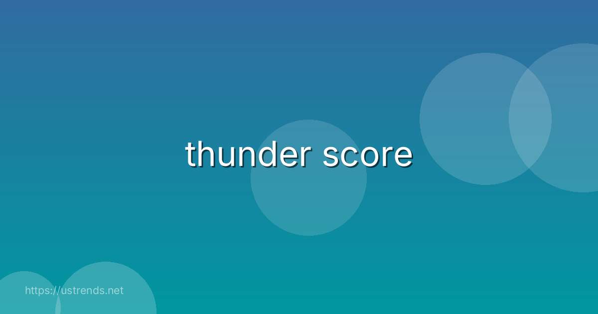 thunder score