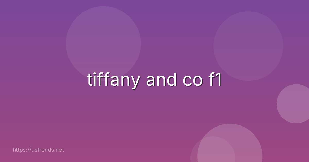 tiffany and co f1