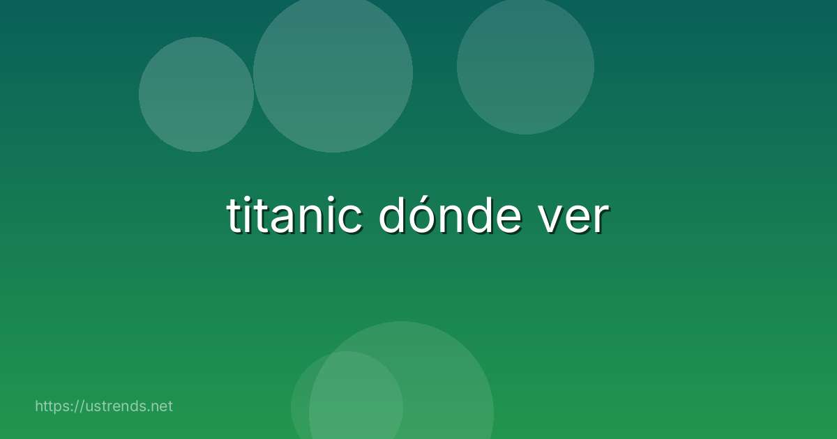titanic dónde ver