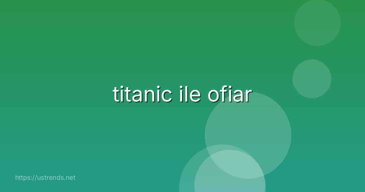 titanic ile ofiar