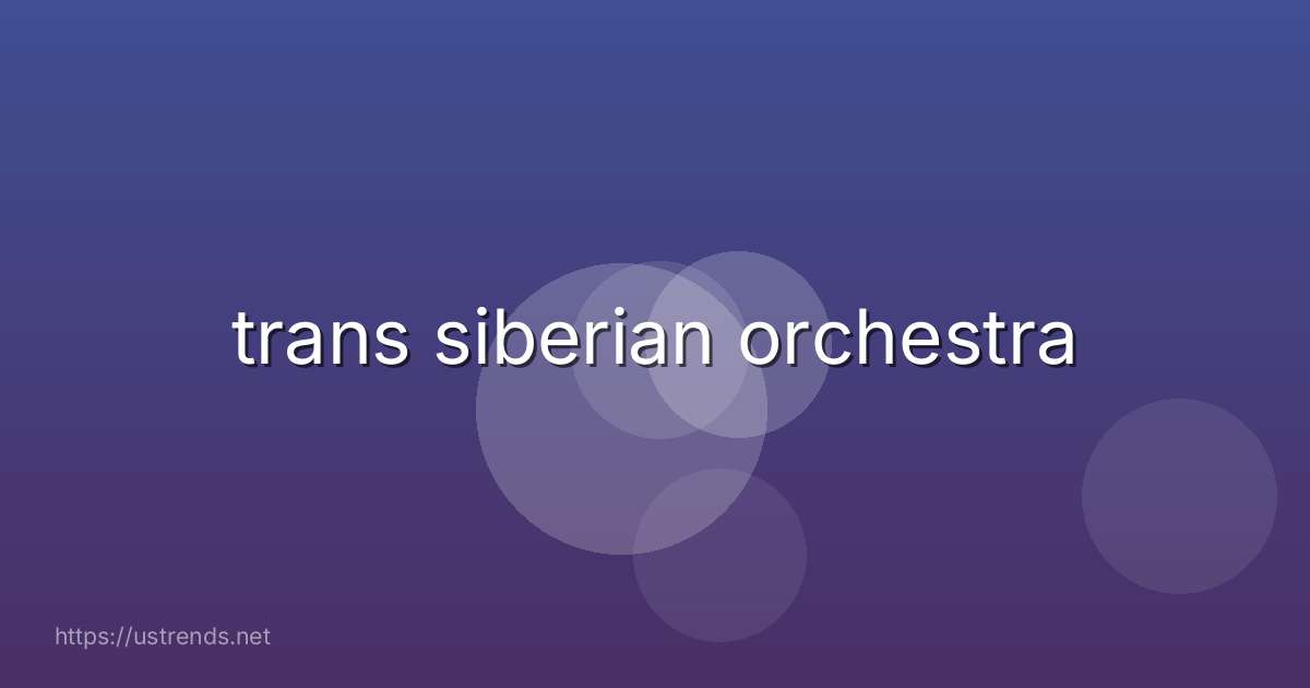 trans siberian orchestra