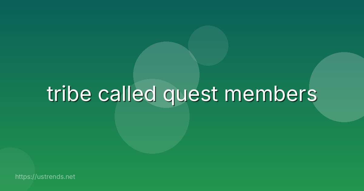 tribe called quest members