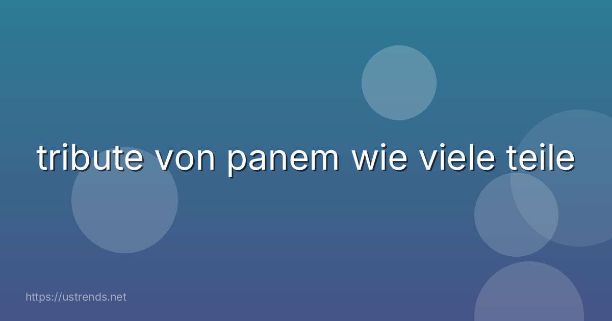 tribute von panem wie viele teile