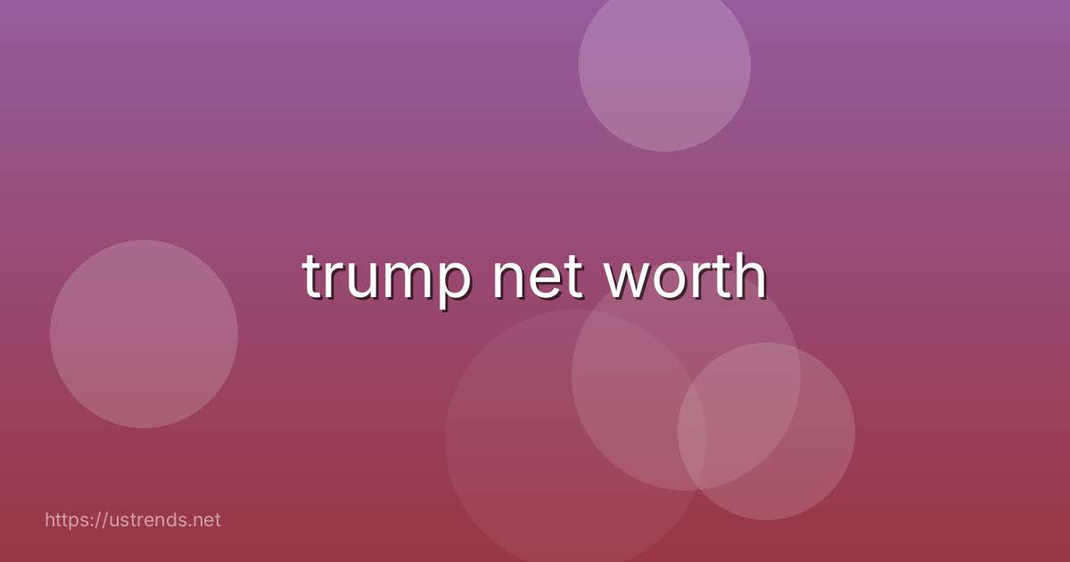 trump net worth