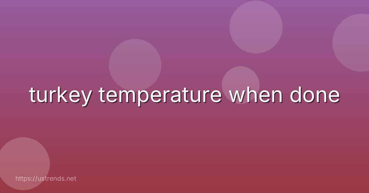 turkey temperature when done