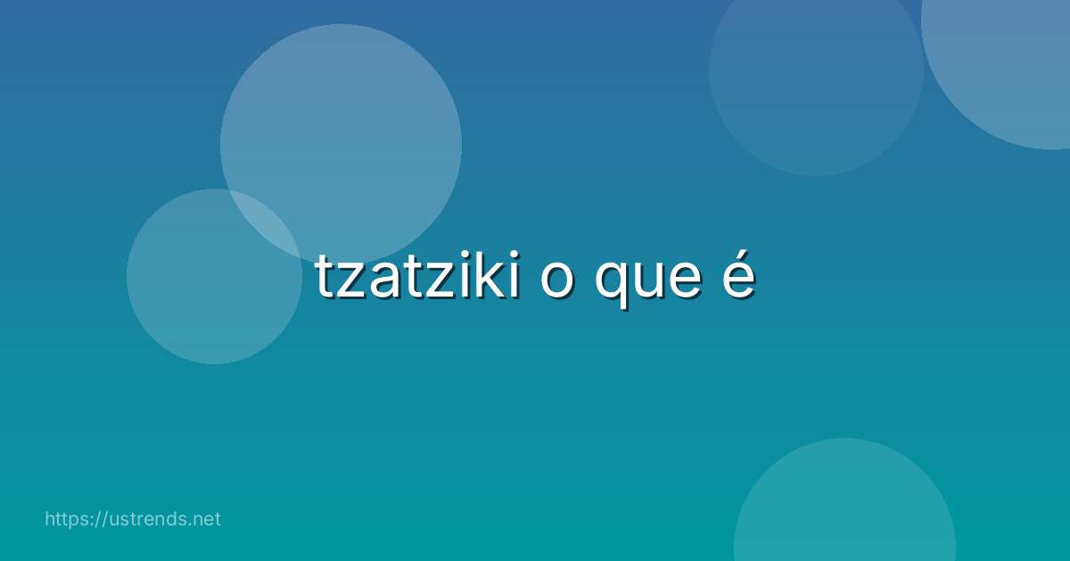 tzatziki o que é