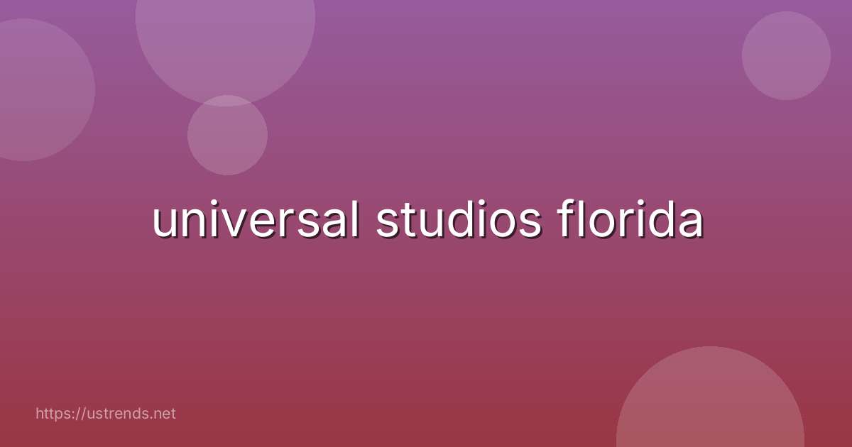 universal studios florida