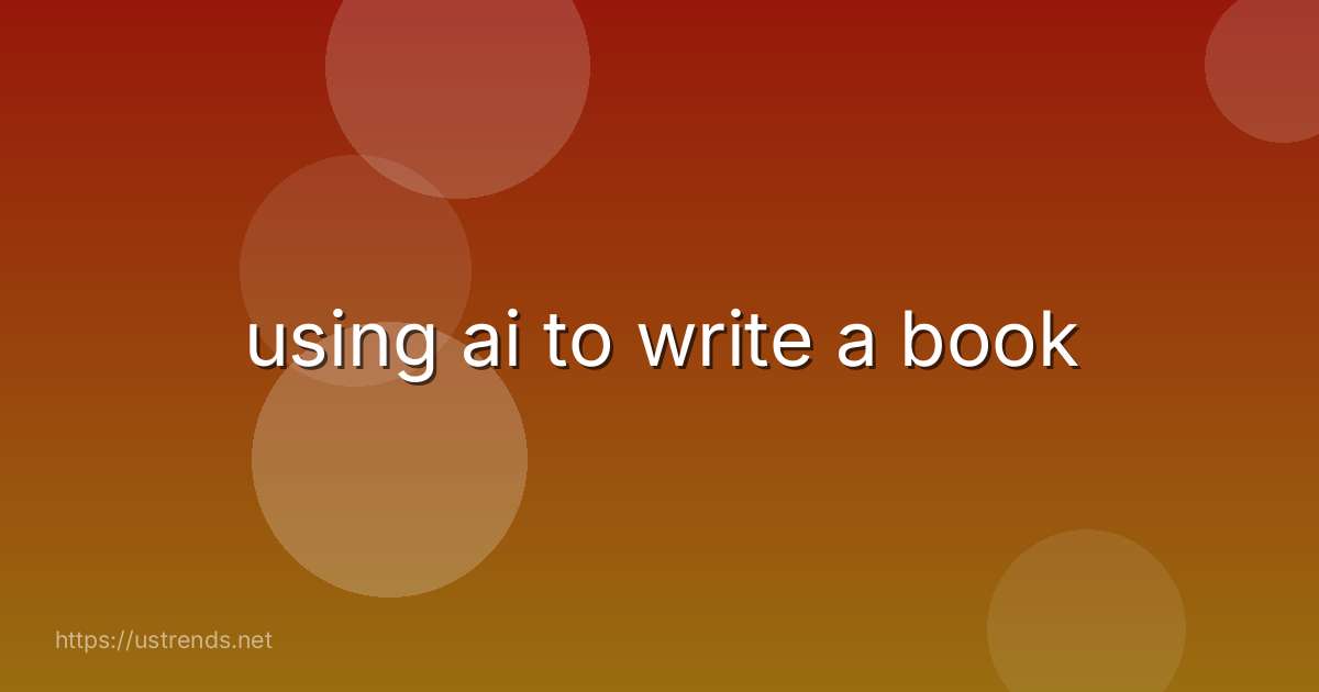 using ai to write a book