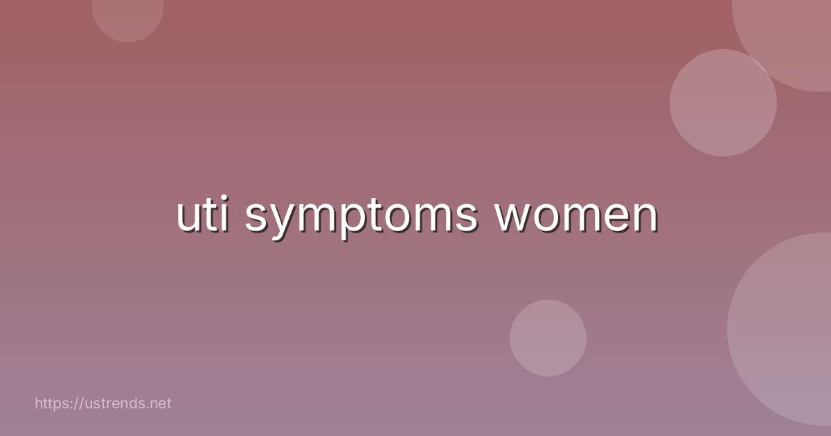 uti symptoms women